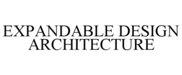 expandable design architecture