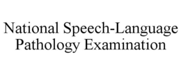 national speech-language pathology examination