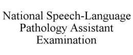 national speech-language pathology assistant examination