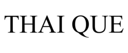 thai que