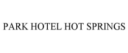 park hotel hot springs
