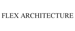 flex architecture