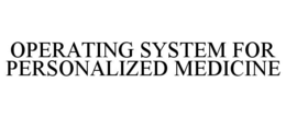 operating system for personalized medicine