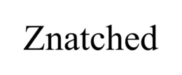 znatched