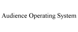 audience operating system