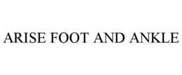 arise foot and ankle
