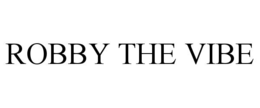 robby the vibe