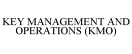 key management and operations (kmo)