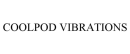 coolpod vibrations
