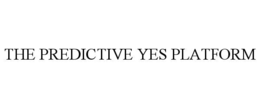 the predictive yes platform