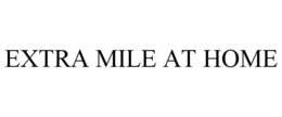extra mile at home