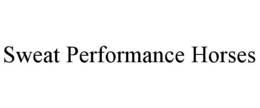 sweat performance horses