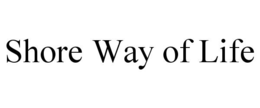 shore way of life