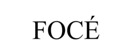 focÉ