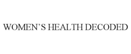 women’s health decoded