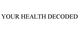 your health decoded