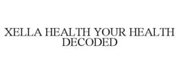 xella health your health decoded