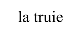 la truie