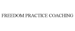freedom practice coaching
