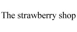the strawberry shop