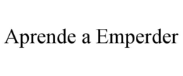 aprende a emperder
