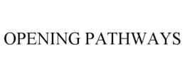 opening pathways