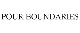 pour boundaries
