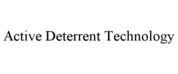 active deterrent technology