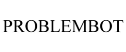problembot