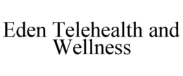 eden telehealth and wellness