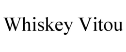 whiskey vitou
