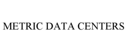 metric data centers
