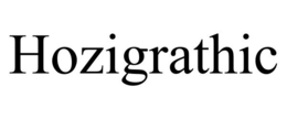 hozigrathic