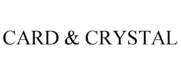 card & crystal