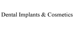 dental implants & cosmetics