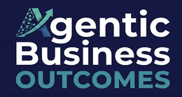 agentic business outcomes