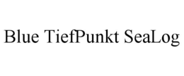 blue tiefpunkt sealog