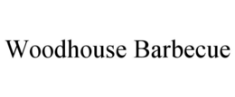 woodhouse barbecue