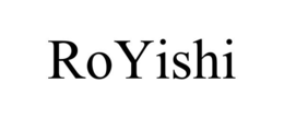 royishi