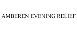 amberen evening relief