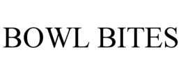 bowl bites