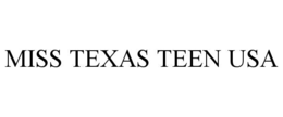 miss texas teen usa