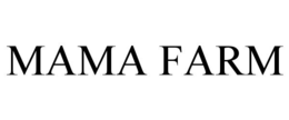 mama farm