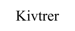 kivtrer