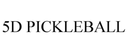 5d pickleball