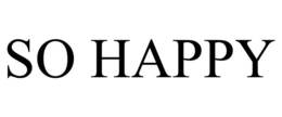 so happy