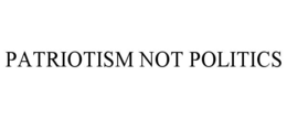 patriotism not politics