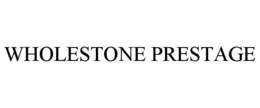 wholestone prestage