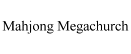 mahjong megachurch