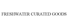 freshwater curated goods
